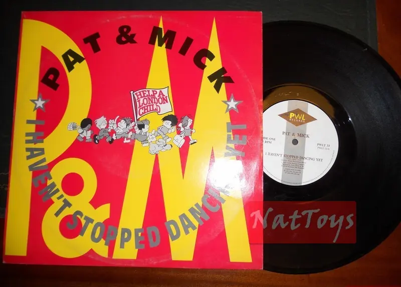 12" 33 Pat & Mick I HAVEN'T STOPPED DANCING YET/YOU BETTER NOT FOOL AROUND EX/EX