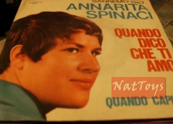 7" 45 Annarita Spinaci QUANDO DICO CHE TI AMO/QUANDO CAPIRAI - NM/NM Sanremo 1967