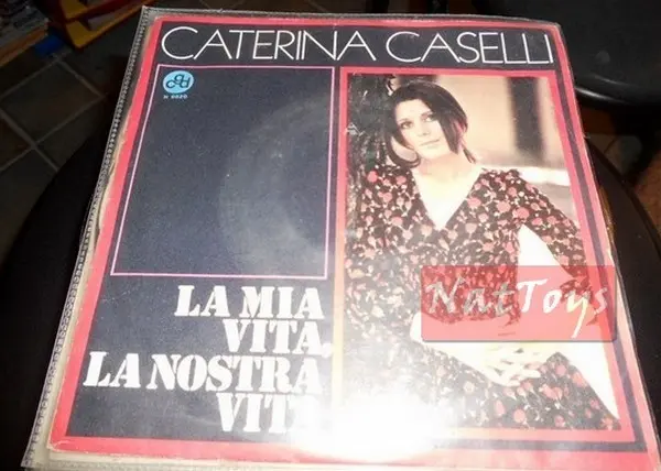 7" 45 Caterina Caselli LA MIA VITA, LA NOSTRA VITA/LA RAGIONE C'E' 1970 - NM/NM