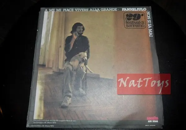 7" 45 GIRI Fanigliulo A ME MI PIACE VIVERE ALLA GRANDE/NON SI SA MAI Sanremo 79
