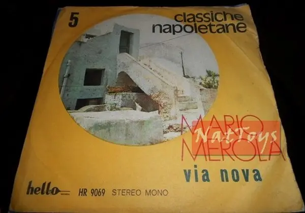 7" 45 GIRI Mario Merola VIA NOVA/DDOJE SERENATE (Italy 1971, HR 9069) - VG/VG